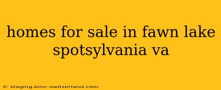 homes for sale in fawn lake spotsylvania va