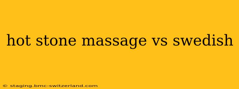 hot stone massage vs swedish