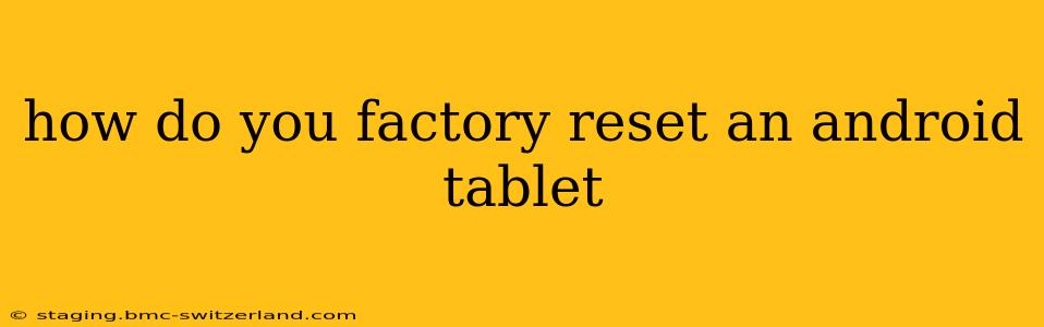 how do you factory reset an android tablet
