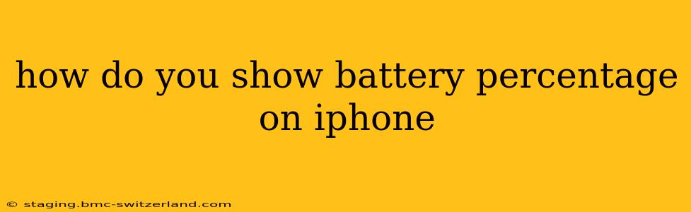 how do you show battery percentage on iphone