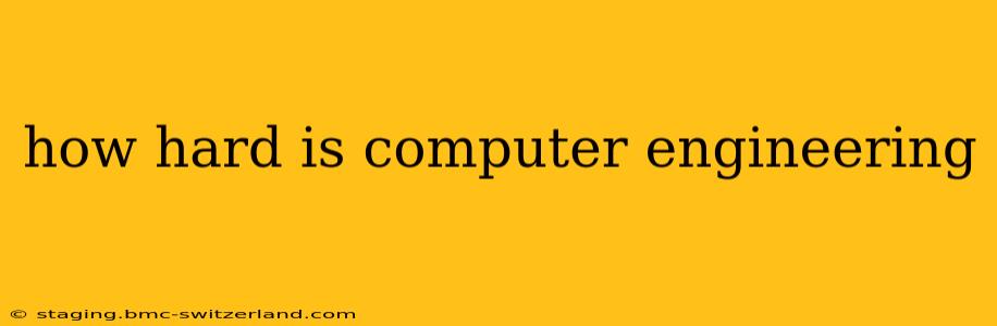 how hard is computer engineering