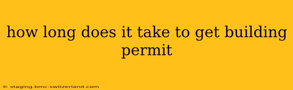 how long does it take to get building permit