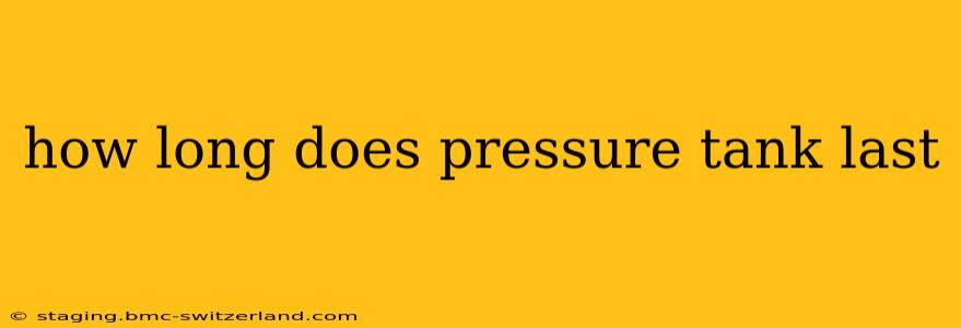 how long does pressure tank last