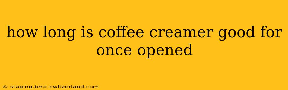 how long is coffee creamer good for once opened
