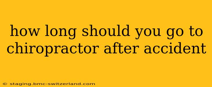 how long should you go to chiropractor after accident
