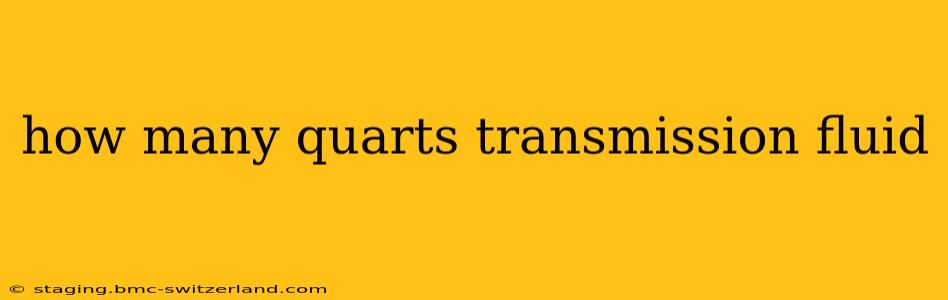 how many quarts transmission fluid