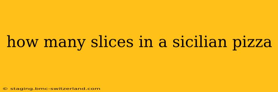 how many slices in a sicilian pizza