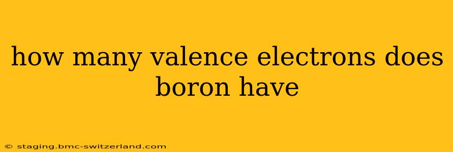 how many valence electrons does boron have