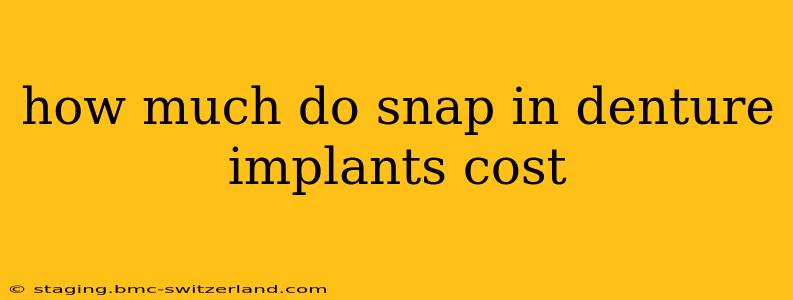 how much do snap in denture implants cost