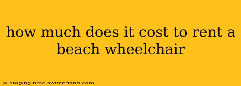 how much does it cost to rent a beach wheelchair