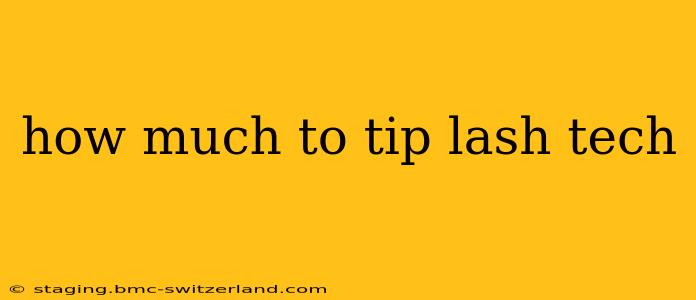 how much to tip lash tech