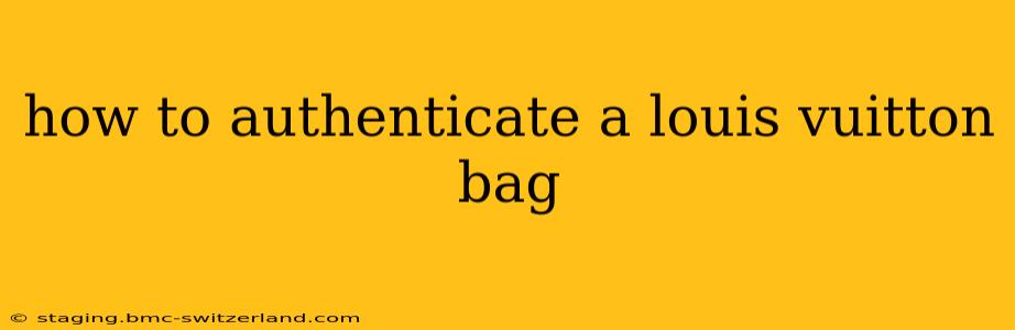 how to authenticate a louis vuitton bag