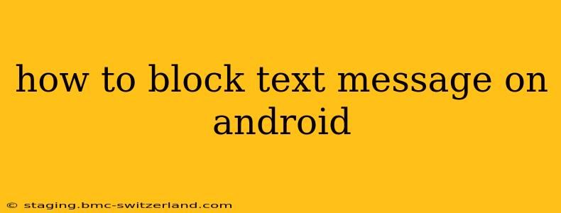 how to block text message on android