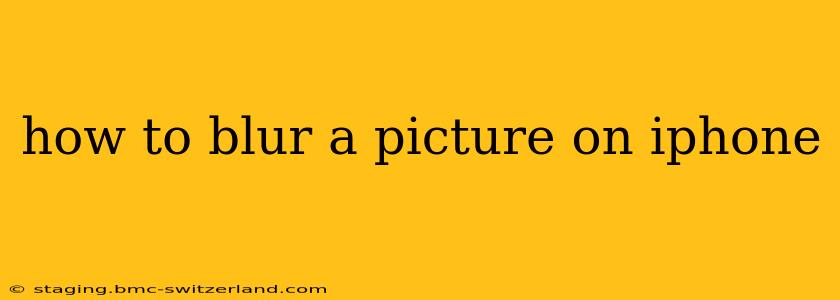 how to blur a picture on iphone