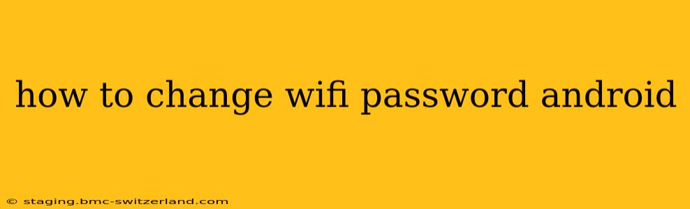 how to change wifi password android