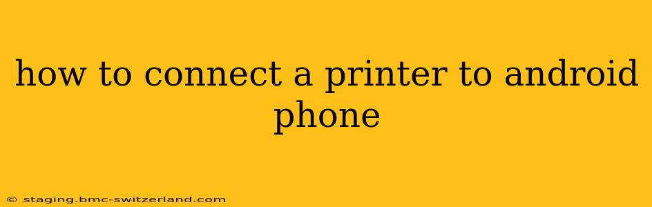 how to connect a printer to android phone