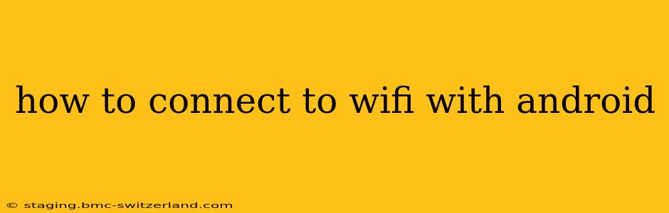 how to connect to wifi with android