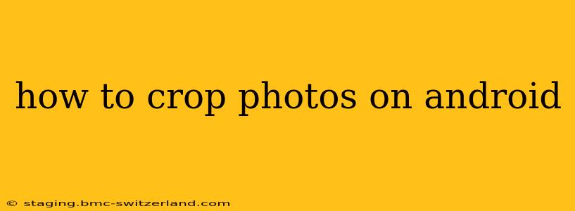 how to crop photos on android