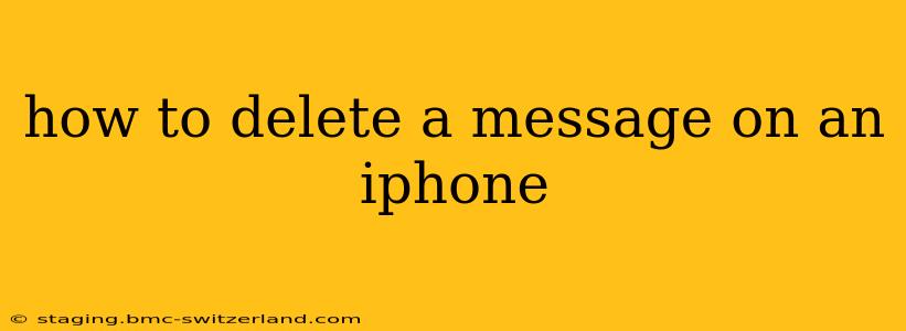 how to delete a message on an iphone