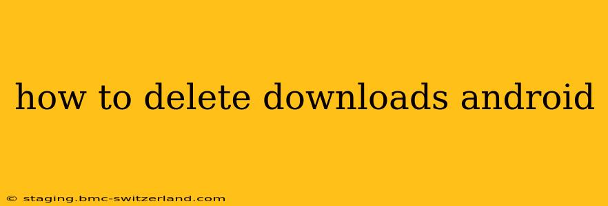 how to delete downloads android