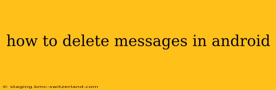 how to delete messages in android