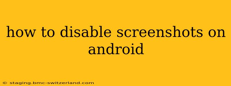 how to disable screenshots on android
