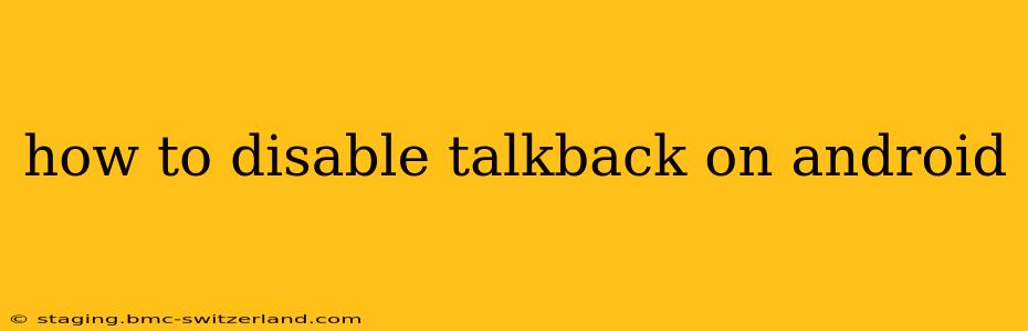 how to disable talkback on android