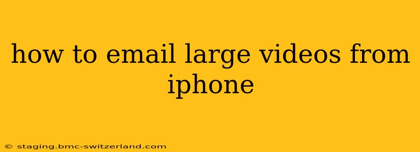 how to email large videos from iphone