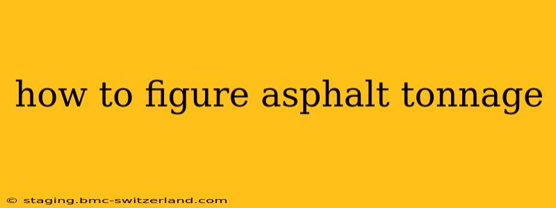 how to figure asphalt tonnage