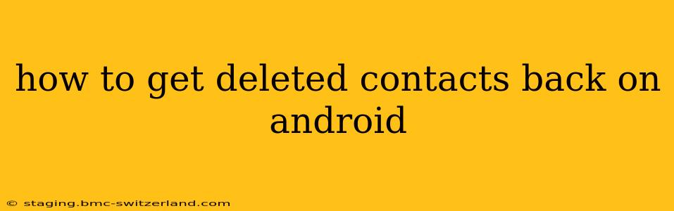 how to get deleted contacts back on android