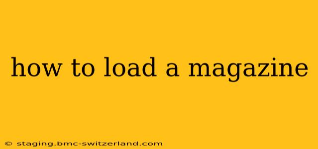how to load a magazine