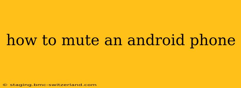 how to mute an android phone