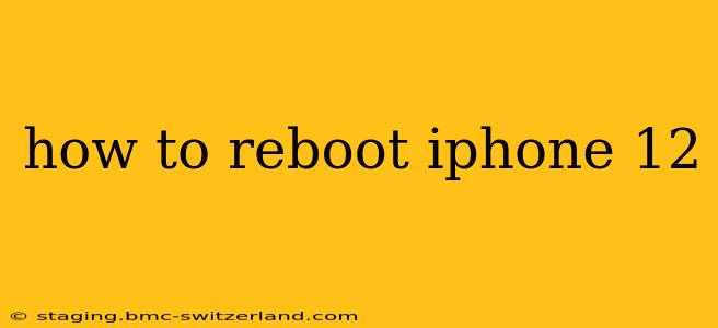 how to reboot iphone 12