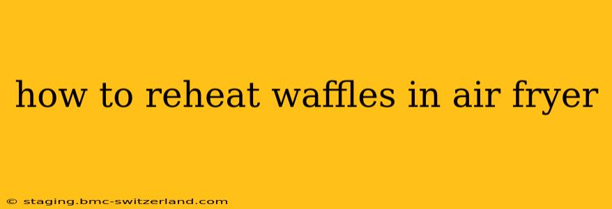 how to reheat waffles in air fryer