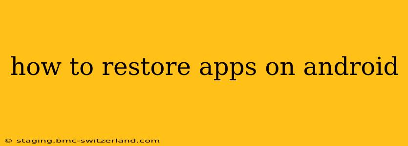 how to restore apps on android