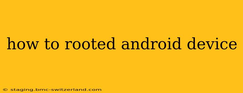 how to rooted android device