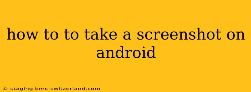 how to to take a screenshot on android