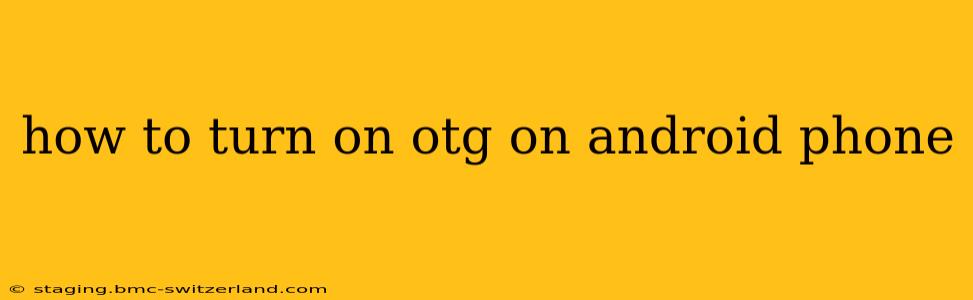 how to turn on otg on android phone