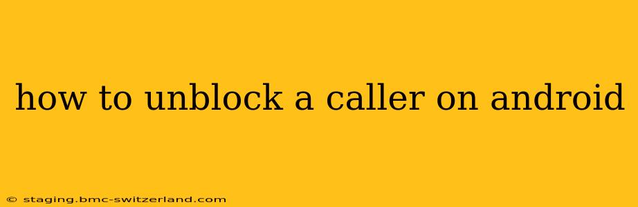 how to unblock a caller on android
