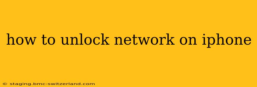 how to unlock network on iphone
