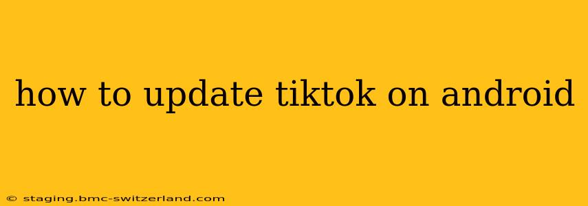 how to update tiktok on android