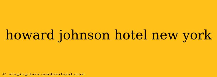 howard johnson hotel new york