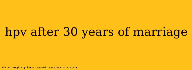 hpv after 30 years of marriage