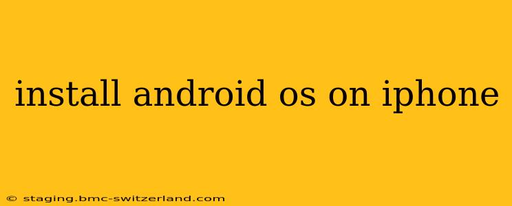 install android os on iphone