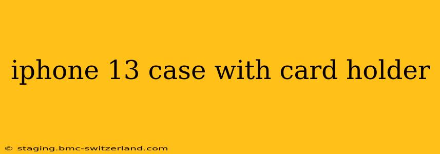 iphone 13 case with card holder