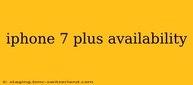 iphone 7 plus availability