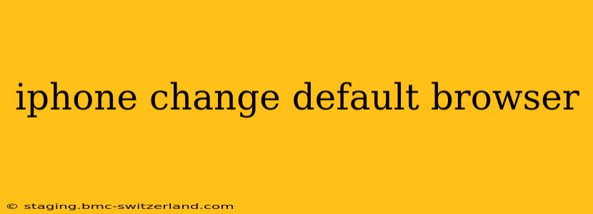 iphone change default browser