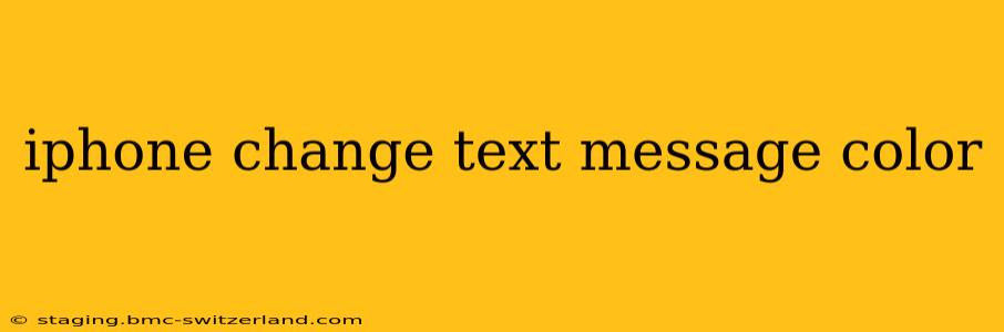 iphone change text message color