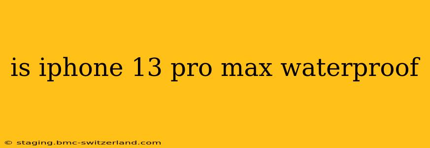is iphone 13 pro max waterproof