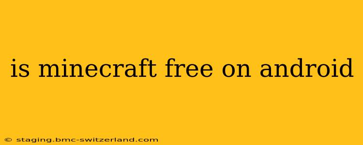is minecraft free on android